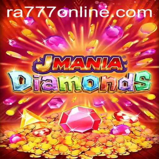 Discover the World of JManiaDiamonds with the Exciting Keyword Ra777