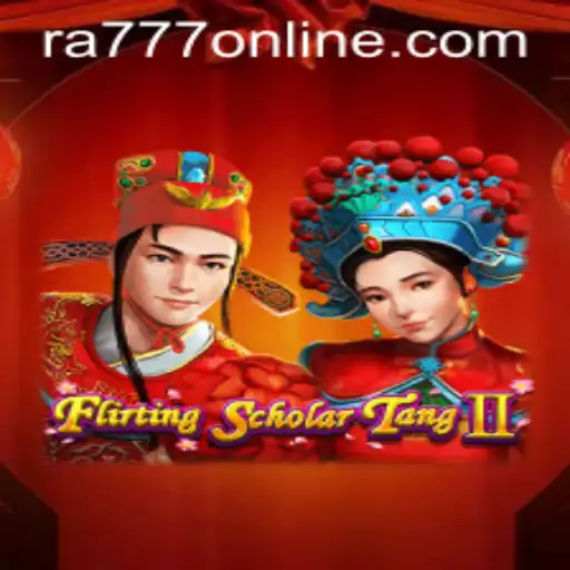 Flirting Scholar Tang II: Unraveling the Mystique Behind Ra777