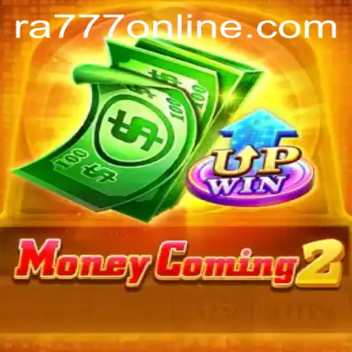 Discover the Exciting World of MoneyComing2: Ra777 Unveiled
